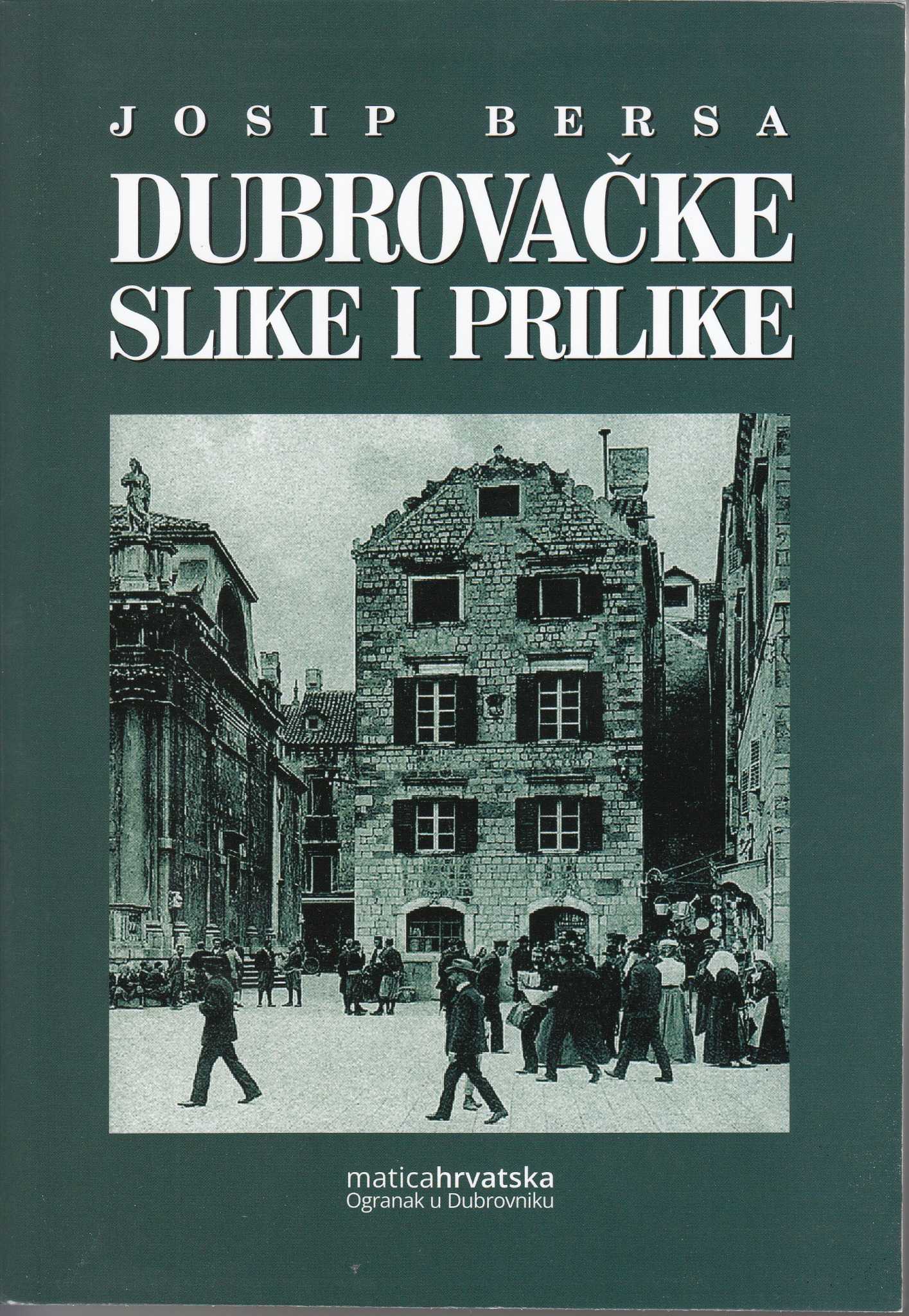 Josip Bersa - Dubrovačke slike i prilike