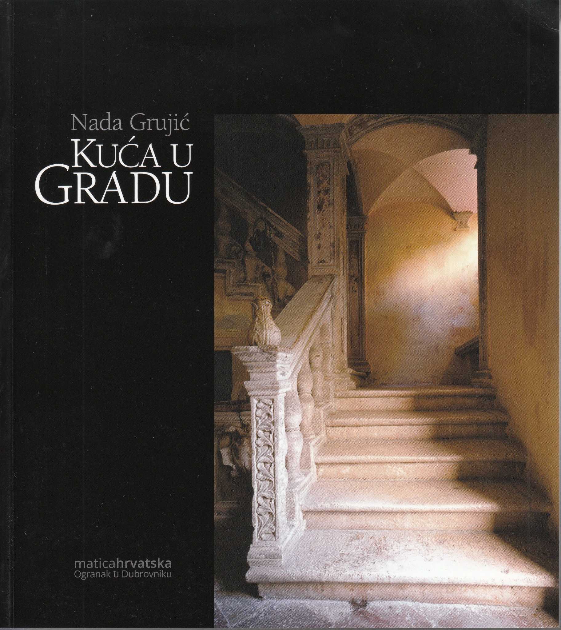 Nada Grujić - Kuća u Gradu